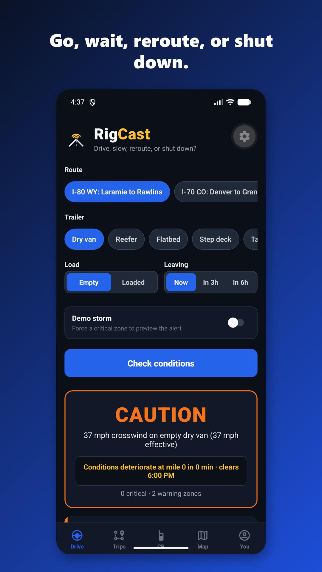 RigCast driving mode showing a large, glanceable risk verdict.
